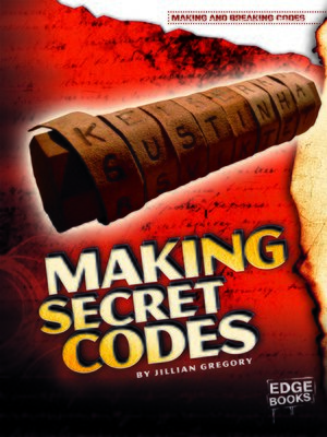 cover image of Making Secret Codes